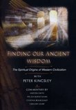 Finding Our Ancient Wisdom- The Spiritual Origins Of Western Civilization