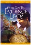 Where Does The Evidence Lead?