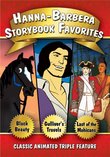 Hanna-Barbera Storybook Favorites: Black Beauty / Gulliver's Travels / The Last of the Mohicans [Animated]