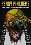 Penny Pinchers: The Kings Of No-budget Horror