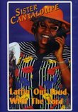 Sister Cantaloupe: Laffin' out Loud With the Lord