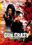 Gun Crazy: Collection