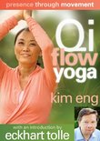 Qi Flow Yoga (Presence Through Movement)