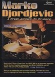 Marko Djordjevic: Where I Come from: A Fresh Approach to Drumming