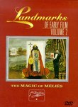 Landmarks of Early Film, Vol. 2: The Magic of Melies