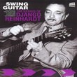 Swing Guitar: The Genius of Django Reinhardt