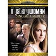 Mystery Woman - Sing Me a Murder