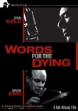 WORDS FOR THE DYING