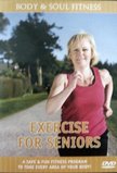 Exercise For Seniors ~ DVD ~ Body and Soul Fitness ~