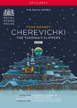 Tchaikovsky: Cherevichki (The Tsarina's Slippers)
