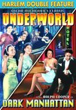 Harlem Double Feature: Underworld (1937) / Dark Manhattan (1937)