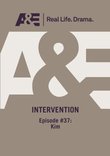 A&E  --  Intervention:  Episode #37: Kim