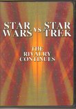 Star Wars Vs. Star Trek: The Rivalry Continues