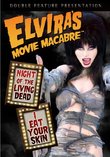 Elvira's Movie Macabre: Night of Living Dead / I Eat Your SKin