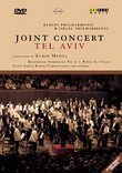 Israel & Berlin Philharmonic: Joint Concert Tel Aviv