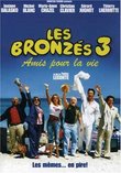 Bronzes 3: Amis Pour La Vie