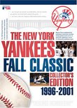 The New York Yankees Fall Classic Collector's Edition 1996-2001