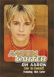 Aaron Carter - Oh Aaron (Live in Concert)