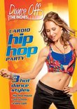 Dance Off The Inches: Hip Hop Cardio Party
