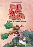 Bill's Dirty Shorts: A Collection of Bill Plympton's Newest Naughty Shorts