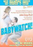 Babywatch: The Ultimate Guide to Having a Baby for Men!