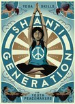 Shanti Generation - Yoga Skills for Youth Peacemakers (Ages 7-16) ~ Abby Wills