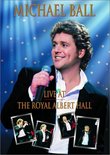 Michael Ball - Live at the Royal Albert Hall