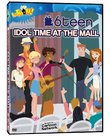 6 Teen: Idol Time at the Mall