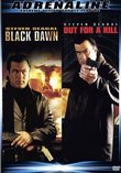 Black Dawn/Out for a Kill