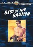 Best of the Badmen