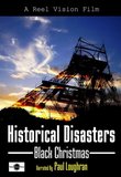 Historical Disasters, Black Christmas