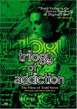 Trilogy of Addiction: A Sudden Loss of Gravity/Once and Future Queen/Little Shots of Happiness