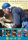 Fred Anderson 80th Birthday Bash: Live At The Velvet Lounge