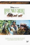 Five Mile Creek - The Complete First Season
