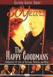 The Happy Goodmans - Celebrating 50 Years of Marrige, Ministry and Music Gaither Gospel Series