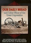 Our Daily Bread & Other Films of the Great Depression