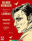 Blood Hunger: The Films of Jose Larraz [Blu-ray]