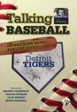 Talking Baseball with Ed Randall - Detroit Tigers Vol. 1