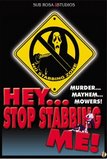 Hey...Stop Stabbing Me!