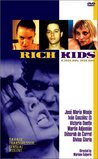 Chicos Ricos/Rich Kids
