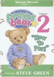 Prayer Bear: How to Pray