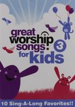 Great Worship Songs for Kids 3