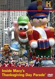 Inside Macy's Thanksgiving Day Parade
