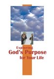 Exploring God's Purpose for Your Life