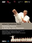 Matthaus Passion: Ballet By John Neumeier