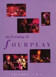 An Evening of Fourplay Vols. 1 and 2