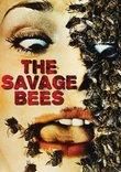 Savage Bees, The