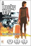 A Lucky Day Un Dia de Suerte