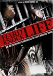 Hard Knock Life: An Astounding Chronicle of Life Behind Bars