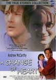 Change of Heart (True Stories Collection TV Movie)